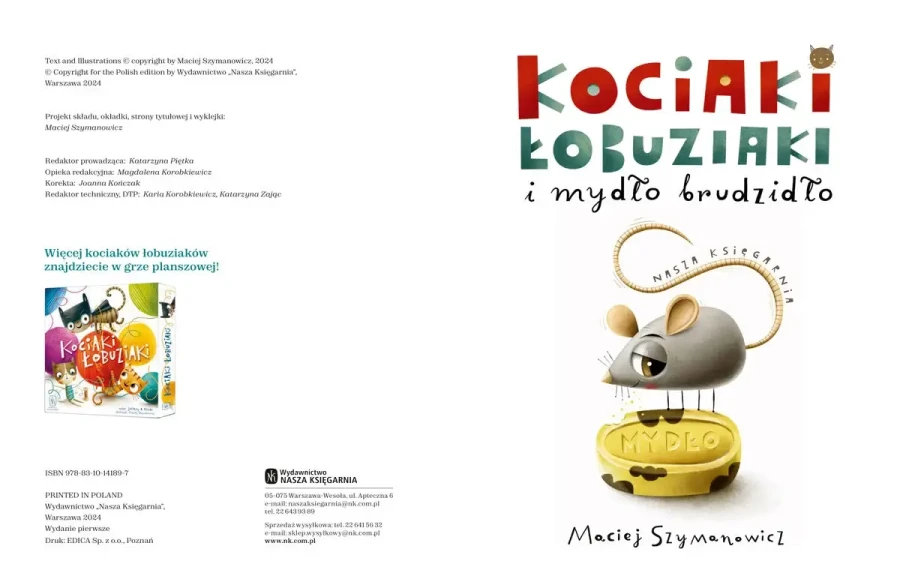 Kociaki łobuziaki i mydło brudzidło / Wydawnictwo Nasza Księgarnia
