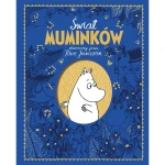 Świat Muminków stworzony przez Tove Jansson / Wydawnictwo Zielona Sowa