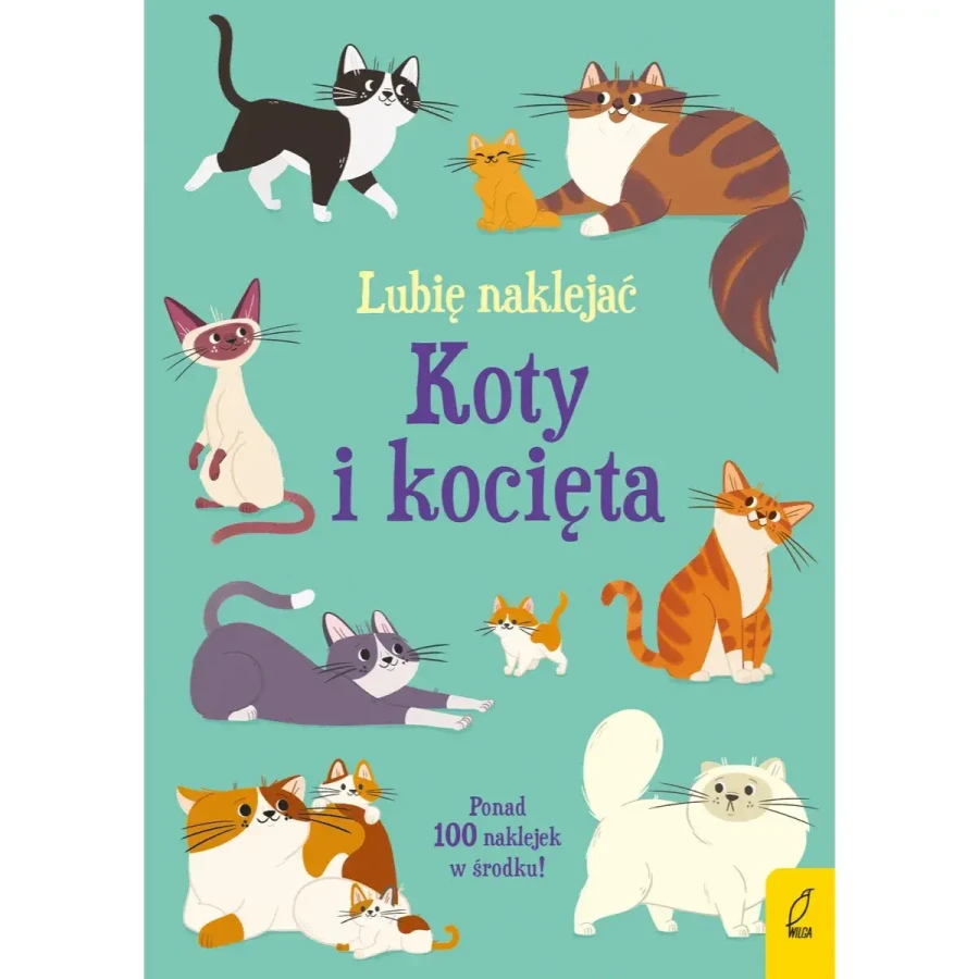 Lubię naklejać. Koty i kocięta / Wydawnictwo Wilga