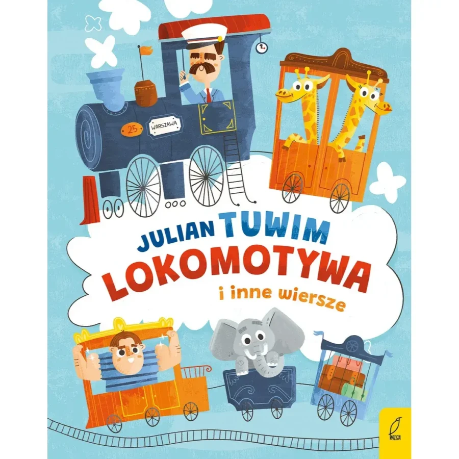 Lokomotywa i inne wiersze / Wydawnictwo Wilga