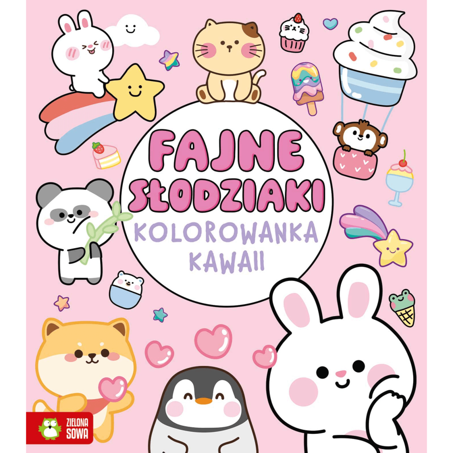 Fajne słodziaki. Kolorowanka Kawaii / Wydawnictwo Zielona Sowa