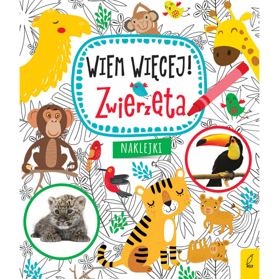 Wiem więcej. Zwierzęta - kolorowanki z naklejkami / Wydawnictwo Wilga