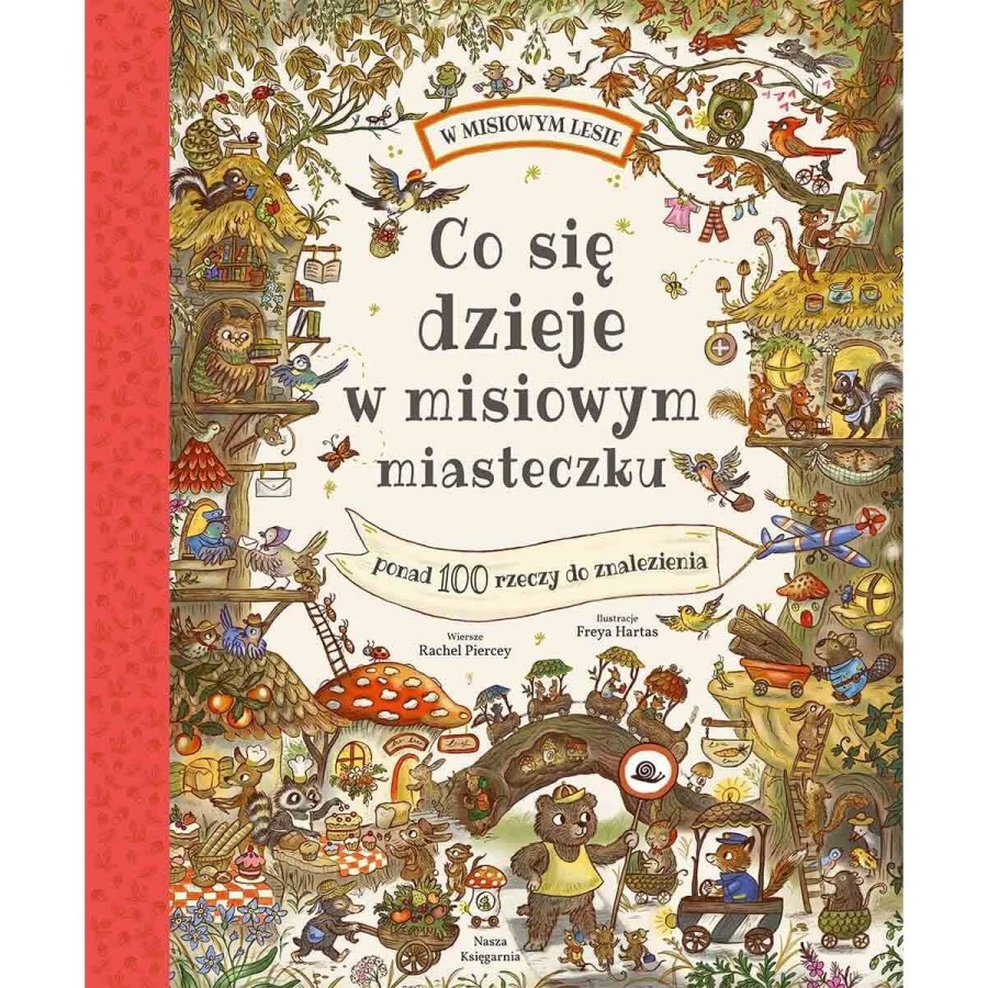 Co się dzieje w misiowym miasteczku / Wydawnictwo Nasza Księgarnia