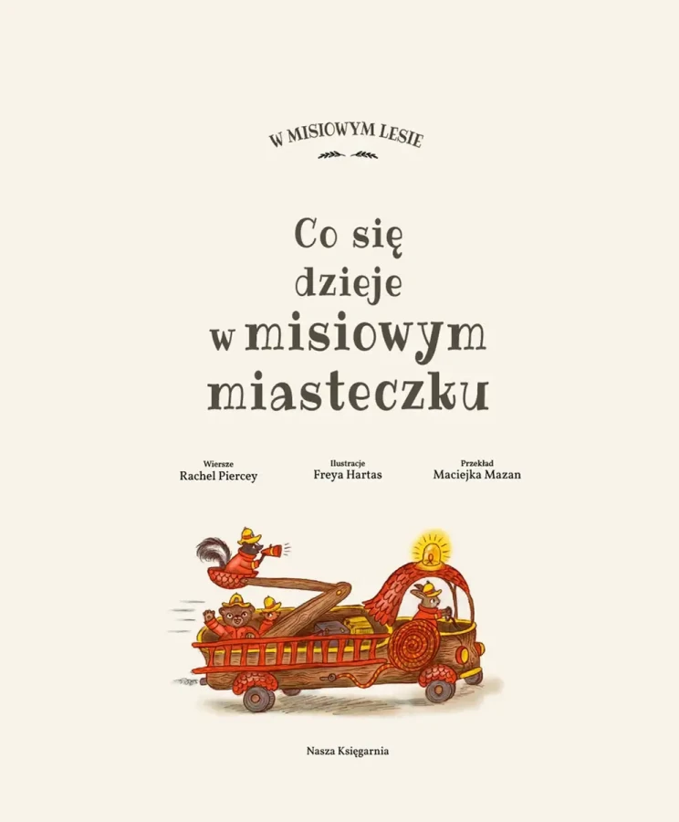 Co się dzieje w misiowym miasteczku / Wydawnictwo Nasza Księgarnia