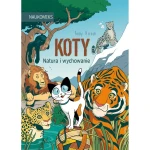 Koty - natura i wychowanie / Wydawnictwo Nasza Księgarnia