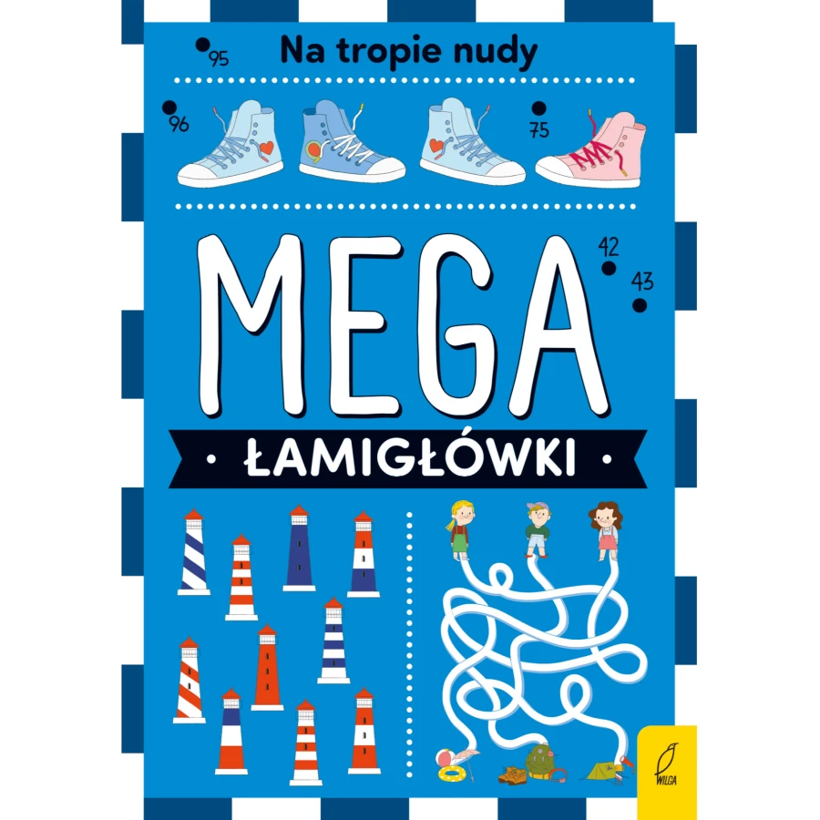 Mega łamigłówki. Na tropie nudy / Wydawnictwo Wilga