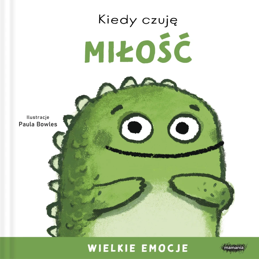 Kiedy czuję miłość. Wielkie emocje / Mamania