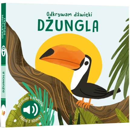 Odkrywam dźwięki. DŻUNGLA / Wydawnictwo Api Papi
