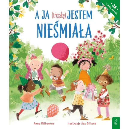A ja (troszkę) jestem nieśmiała. Ja i moje emocje / Wydawnictwo Wilga