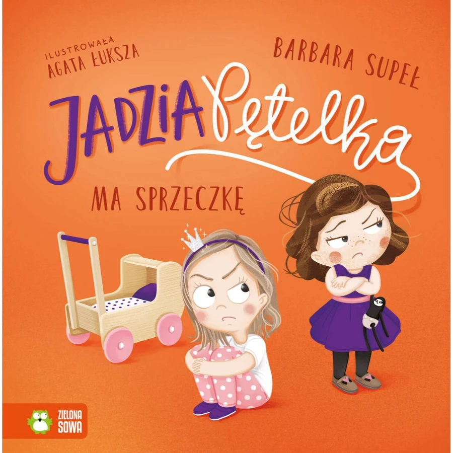 Jadzia Pętelka ma sprzeczkę / Wydawnictwo Zielona Sowa