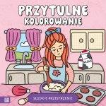 Słodkie przestrzenie. Przytulne kolorowanie / Wydawnictwo Zielona Sowa