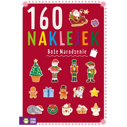 Boże Narodzenie. 160 naklejek / Wydawnictwo Zielona Sowa