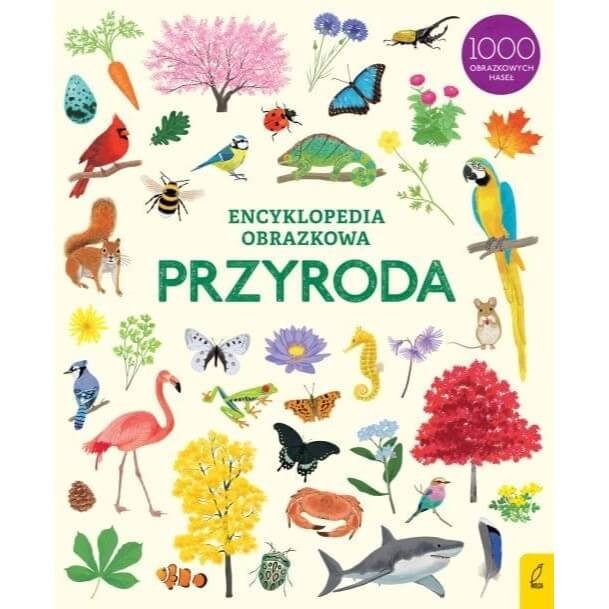 Encyklopedia obrazkowa. Przyroda / Wydawnictwo Wilga