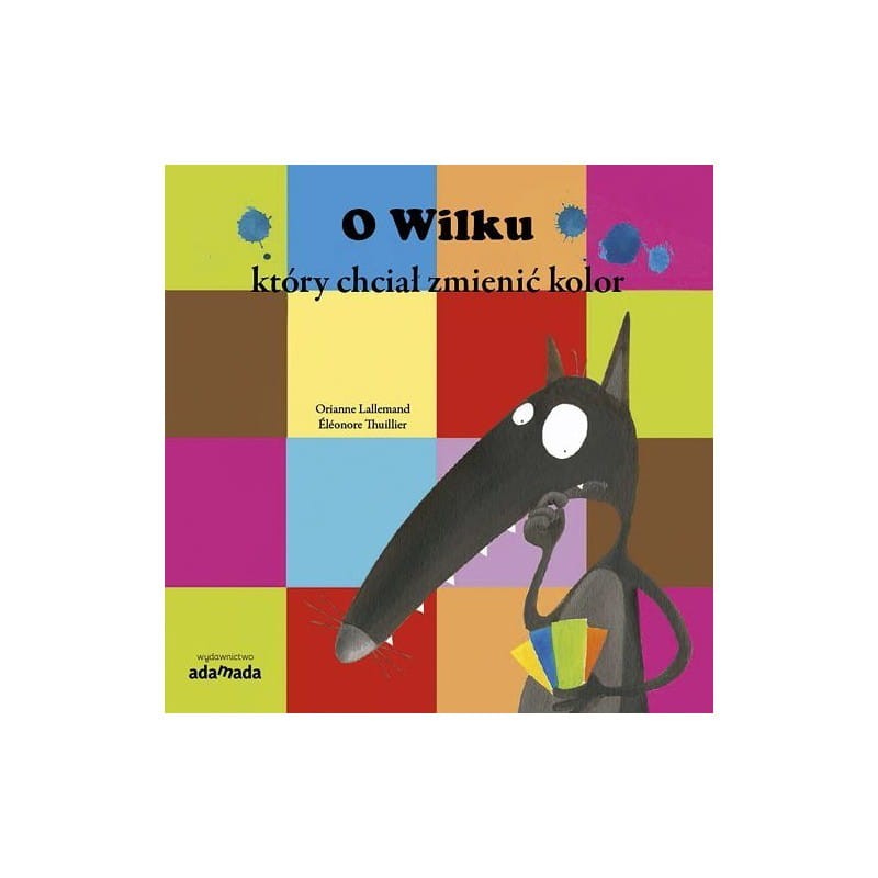 o-wilku-ktory-chcial-zmienic-kolor.jpg