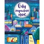 Gdy zapadnie noc. Kto pracuje, kiedy śpimy / Wydawnictwo Wilga