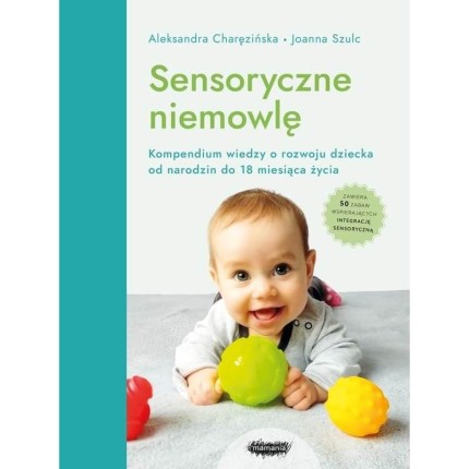 Sensoryczne niemowlę / Wydawnictwo Mamania