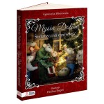 Mysia Dolina. Świąteczna Opowieść / Wydawnictwo Bookolika