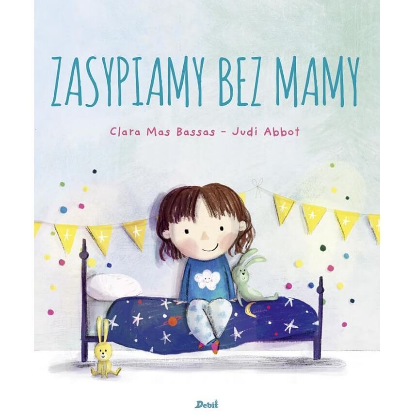 Zasypiamy bez mamy / Wydawnictwo Debit
