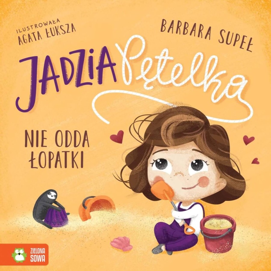 Jadzia Pętelka nie odda łopatki / Wydawnictwo Zielona Sowa