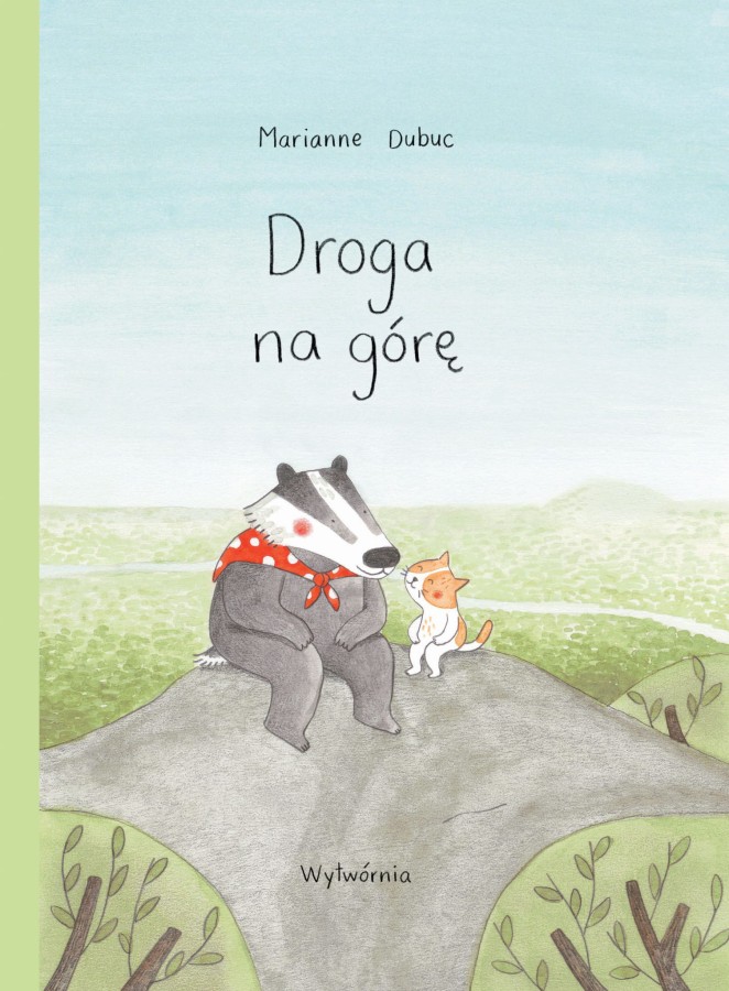 Droga na górę / Wydawnictwo Wytwórnia