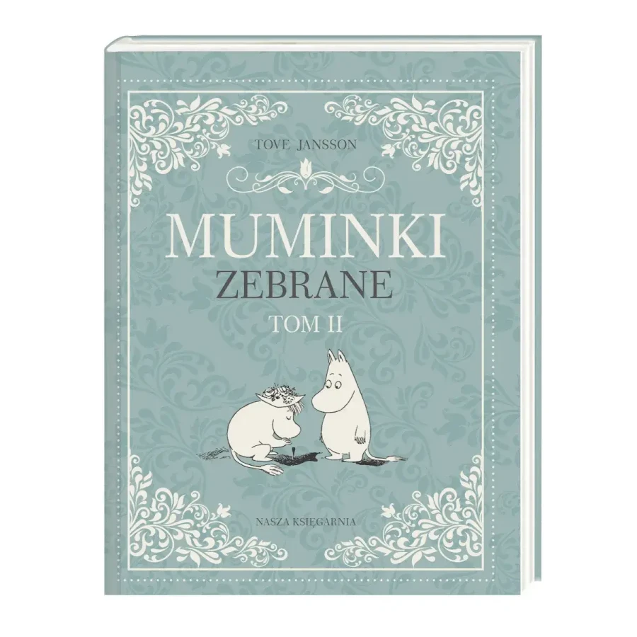 Muminki zebrane. Tom II / Wydawnictwo Nasza Księgarnia