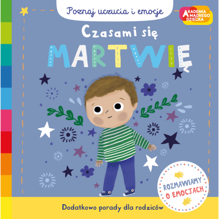 Czasami się martwię. Akademia mądrego dziecka. Poznaj uczucia i emocje / HarperCollins