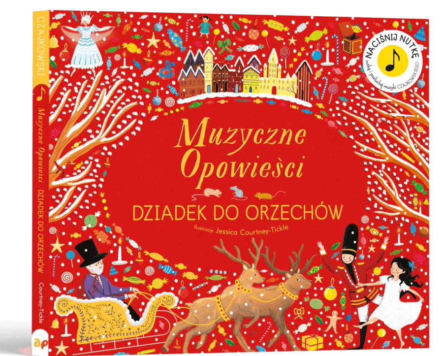 Muzyczne opowieści. Dziadek do Orzechów / Wydawnictwo Api Papi