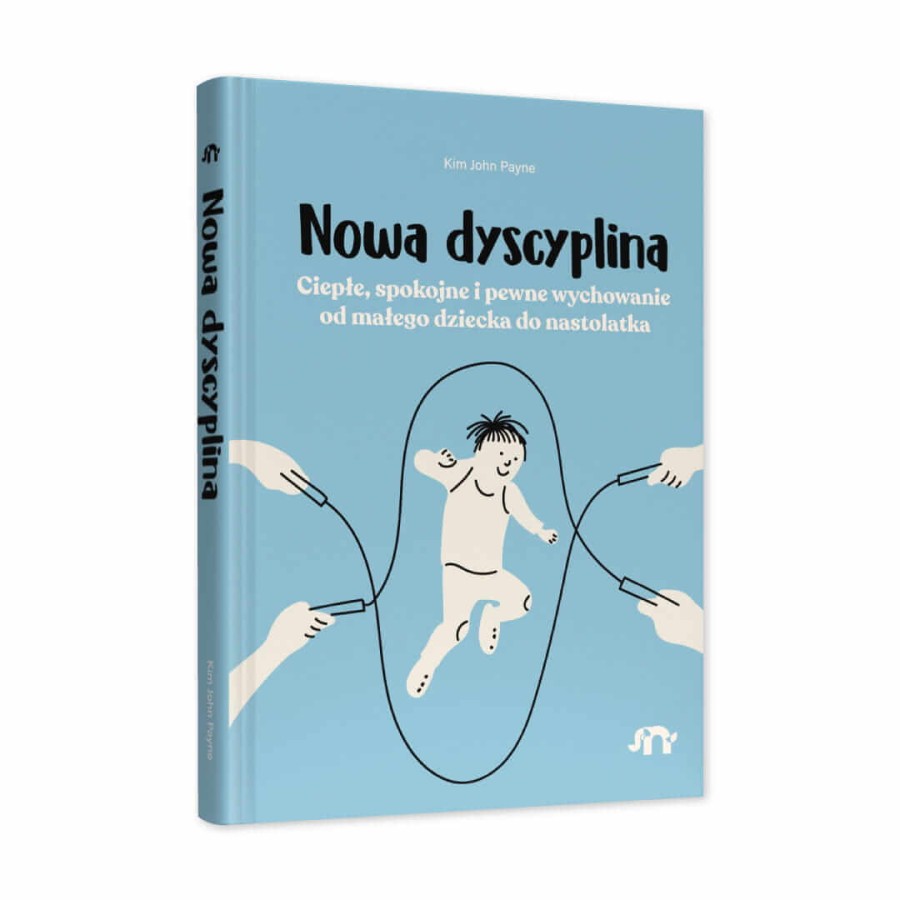 Nowa dyscyplina. Ciepłe, spokojne i pewne wychowanie od małego dziecka do nastolatka / Natuli