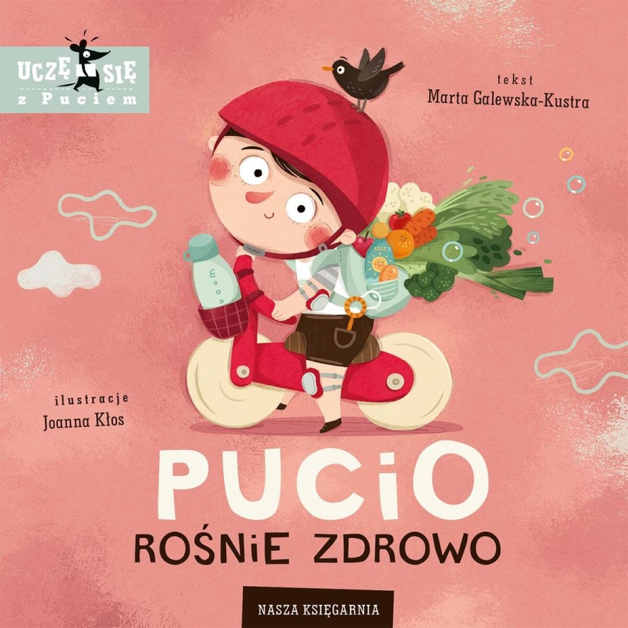 Pucio rośnie zdrowo / Nasza Księgarnia
