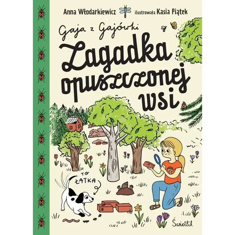 Zagadka opuszczonej wsi. Gaja z Gajówki. / Wydawnictwo Świetlik