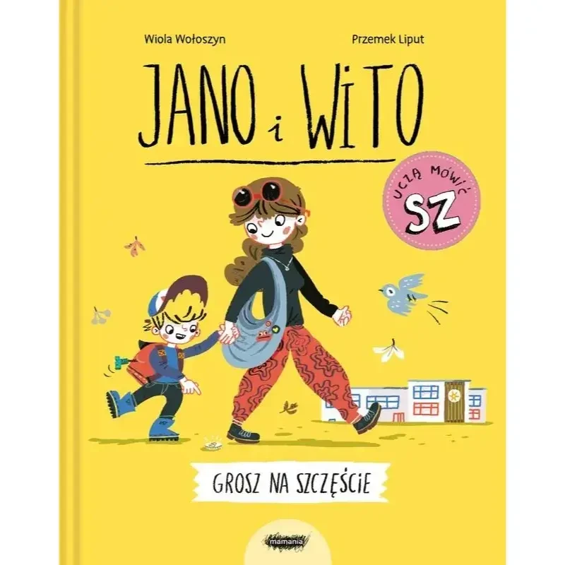 Grosz na szczęście. Jano i Wito uczą mówić "SZ". / Wydawnictwo Mamania