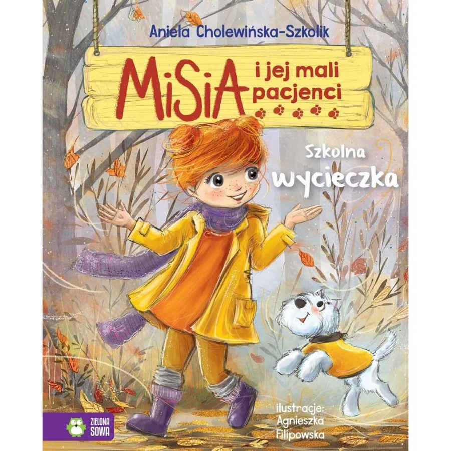 Misia i jej mali pacjenci. Szkolna wycieczka / Wydawnictwo Zielona Sowa